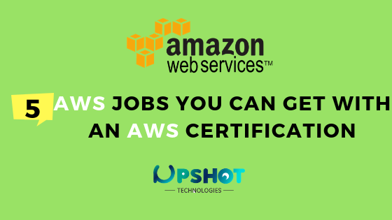 5 AWS Jobs, AWS Certification