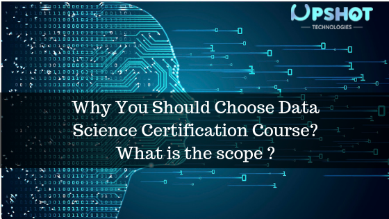 Choose Data Science Certification Course