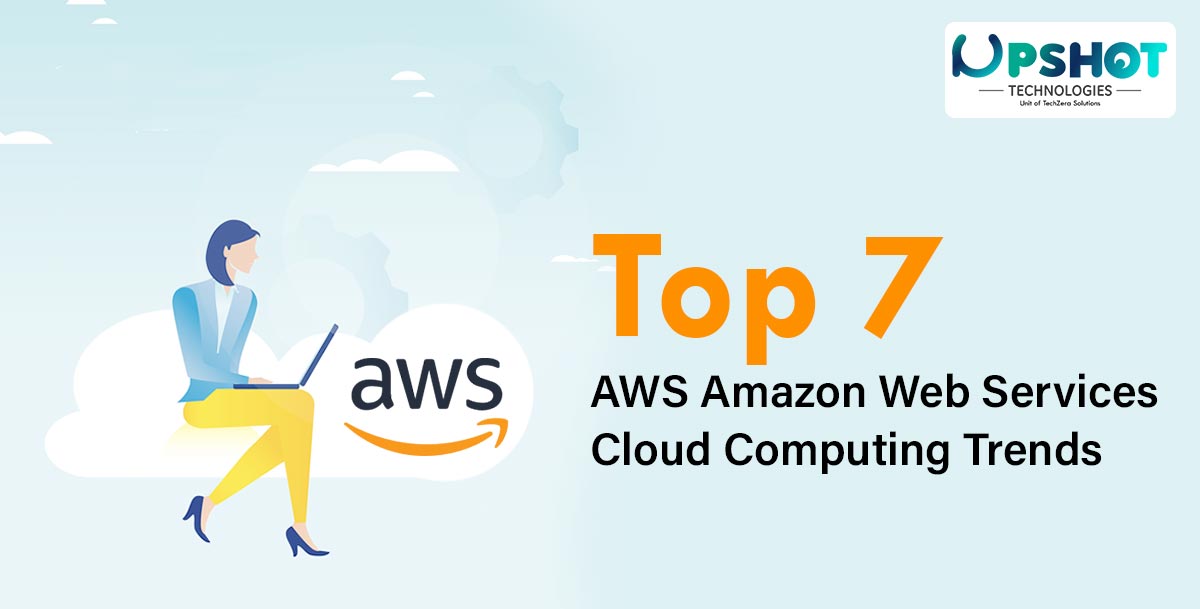 top aws amazon web services trends