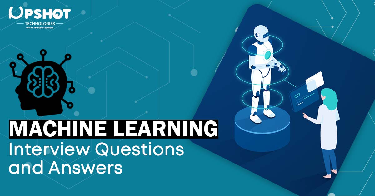 Machine learning Interview Questions and Answers